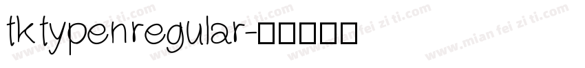 tk typen regular字体转换